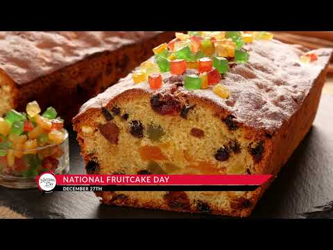 Video National Fruitcake Day on December 27