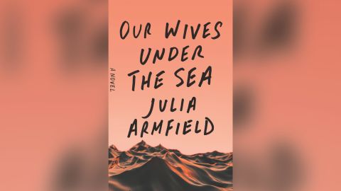 'Our Wives Under the Sea.'
